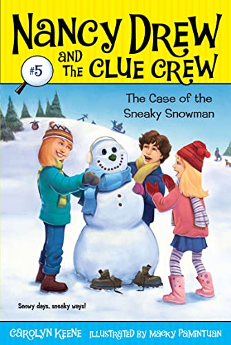 Case of the Sneaky Snowman (Volume 5) (Nancy Drew and the Clue Crew, Band 5)